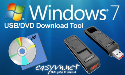 Windows 7 USB/DVD Download Tool | Cài windows 7 từ USB